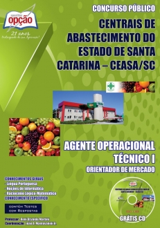 Centrais de Abastecimento / SC (CEASA)-AGENTE OPERACIONAL TÉCNICO I - ORIENTADOR DE MERCADO-AGENTE OPERACIONAL ADMINISTRATIVO II - AUX ADM
